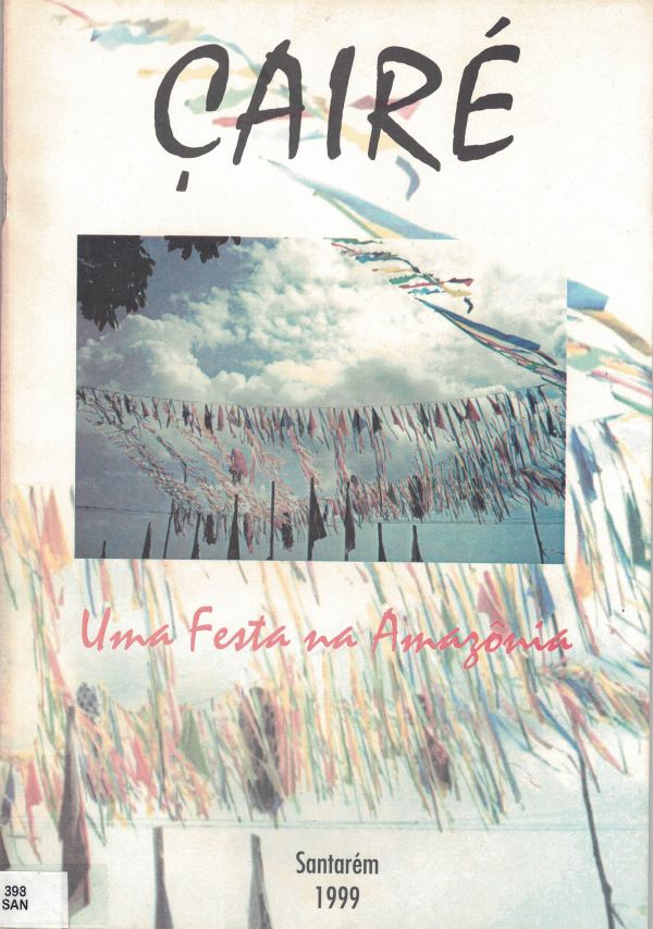 Çairé - Uma Festa na Amazonia